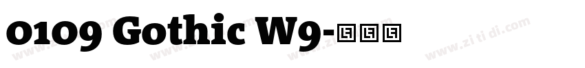 0109 Gothic W9字体转换 0109 Gothic W9字体转换